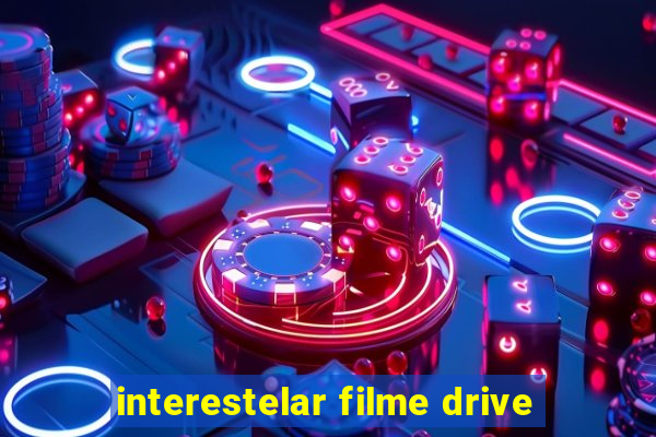 interestelar filme drive